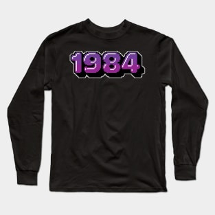 1984 Long Sleeve T-Shirt